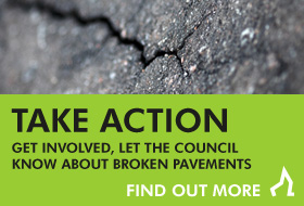 Get involved, let the Council know about broken pavements